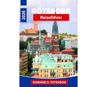 Göteborg Reiseführer 2026: Entdecken Sie Straßen entlang der Kanäle, Schäreninseln, die Meeresfrüchtekultur, historische Viertel und praktische Tipps für Ihre Schwedenreise.
