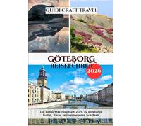 GÖTEBORG REISEFÜHRER 2026: Ihr komplettes Handbuch 2026 zu Göteborgs Kultur, Küche und verborgenen Schätzen