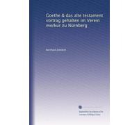 Goethe & das alte testament vortrag gehalten im Verein merkur zu Nürnberg