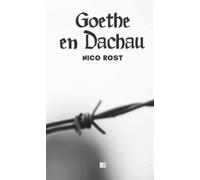 Goethe en Dachau (Con-Texto)