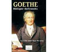 Goethe. La Vida Como Obra De Arte