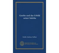 Goethe und das Urbild seiner Suleika