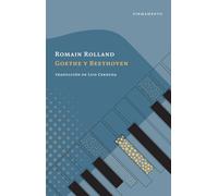 Goethe y Beethoven (Traducción de Luis Cernuda) | Romain Rolland, Luis Cernuda