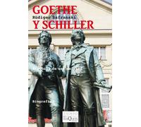 Goethe y Schiller: Historia de una amistad: 88 (Tiempo de Memoria)