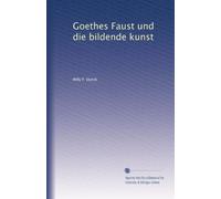 Goethes Faust und die bildende kunst