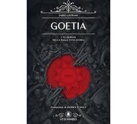 Goetia. I 72 demoni nella magia evocatoria