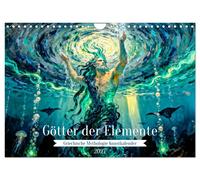 Götter der Elemente - Griechische Mythologie Kunstkalender (Wandkalender 2027 DI