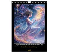 Göttinnen im chinesischem Stil (Wandkalender 2026 DIN A4 hoch), CALVENDO Monatskalender: Eine Reise durch die chinesische Mythologie