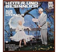 GOETZ, CURT / VON MARTENS, VALERIE in "Miniaturen" / Die Rache / Herbst / HEITER UND BESINNLICH 9 / AUS DER LITERATUR / Bildhülle / EMI # 1C 063-28 511 / Deutsche Pressung / 12" Vinyl Langspiel Schallplatte