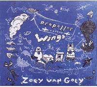 Goey, Zoey Van - Propeller Versus Wings
