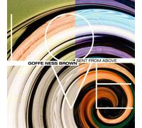 Goffe Ness Brown - Sent From Above