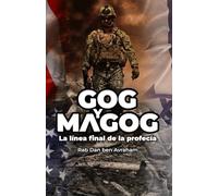 Gog y Magog: La línea final de la profecía