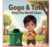 Gogo & Toto Keep the World Clean
