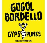 Gogol Bordello - Gypsy Punks: Underdog World Strike [Vinilo]