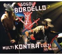 Gogol Bordello - Multi Kontra Culti