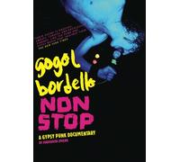 Gogol Bordello - Non Stop: A Gypsy Punk Documentary [USA] [DVD]