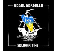 Gogol Bordello – SOLIDARITINE