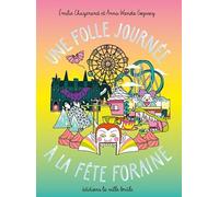 GOGUSEY, Anna Wanda - Une folle journée à la fête foraine (Jamais trop tôt)