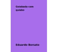 Goiabada Com Quiabo (ebook)