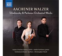 Goicea/Parfenov/Ward/Sinfonieorchester Aachen - Orchestral Works