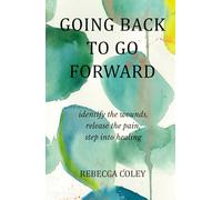 Going Back to Go Forward: Where Jesus Healed What Trauma Broke