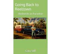 Going Back to Reeltown: Rednecks in Paradise