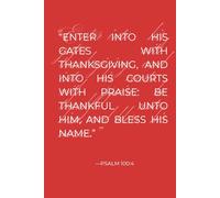 Going Bible Psalm 100:4 Lined Notebook, 150 Pages Hardcover, 6x9-Inch, Red: Journal for Bible Study, Prayers, Daily Reflection, and Sermon Notes