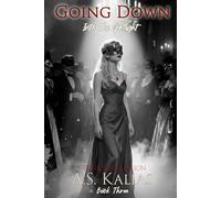 Going Down: Into the Spotlight
