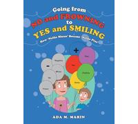 Going from No and Frowning to Yes and Smiling: How 'Nellie Minus' Became 'Nellie Plus'