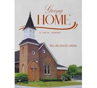 Going Home: A Faith Journey