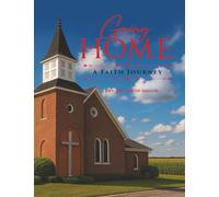 Going Home: A Faith Journey