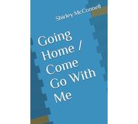 Going Home / Come Go With Me