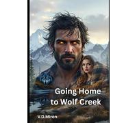 Going Home to Wolf Creek