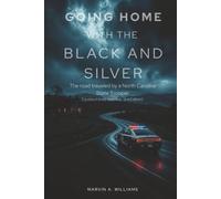 Going Home with the Black and Silver: The road traveled by a North Carolina State Trooper
