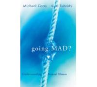 Going Mad? Understanding Mental Illness (ebook)