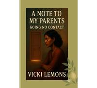 Going No Contact: A Note to My Parents