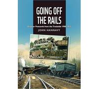 Going Off the Rails: Disaster Postcards from the Trackside 1900-1915