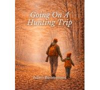 Going on a Hunting Trip