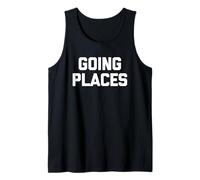 Going Places - Funny Dichos Viaje por carretera Viaje de vacaciones familiares Camiseta sin Mangas