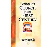 Going To Church in the First Century