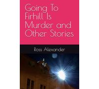 Going To Firhill Is Murder and Other Stories