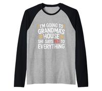 Going To Grandma’s She Always Says Yes - Camiseta Manga Raglan