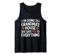 Going To Grandma’s She Always Says Yes - Camiseta sin Mangas