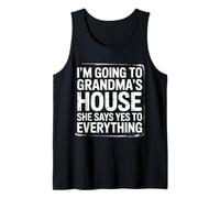 Going To Grandma’s She Always Says Yes - Camiseta sin Mangas