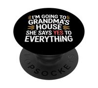 Going To Grandma’s She Always Says Yes - PopSockets PopGrip Adhesivo
