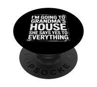 Going To Grandma’s She Always Says Yes - PopSockets PopGrip Adhesivo
