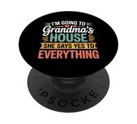 Going To Grandma’s She Always Says Yes PopSockets PopGrip Adhesivo