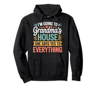 Going To Grandma’s She Always Says Yes Sudadera con Capucha