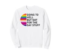 Going to Hell But Not for The Gay Stuff Funny Pride LGBT Sudadera