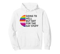 Going to Hell But Not for The Gay Stuff Funny Pride LGBT Sudadera con Capucha